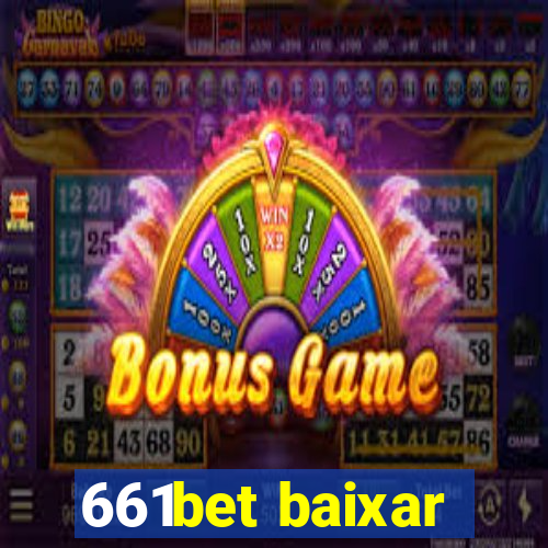 661bet baixar